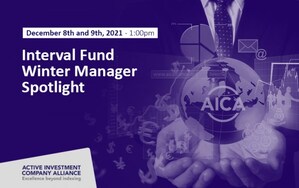 REGISTER NOW: Dec 8th and 9th AICA's Winter Interval Fund Manager Spotlight 4 Panels Free for Qualified Attendees