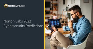 Norton Labs Reveals Top Cybersecurity Predictions for 2022