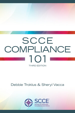 SCCE Releases SCCE Compliance 101, Third Edition: A Compliance and Ethics Primer