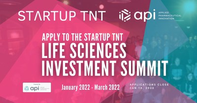Apply now to pitch at the Startup TNT Life Sciences Investment Summit! Applications open till Jan 18, 2022. (CNW Group/Applied Pharmaceutical Innovation)