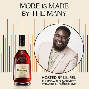 Hennessy V.S.O.P Invites All to Join a Spirited Roundtable Discussion of Unique Perspectives on December 9 with "More is Made by the Many" Livestream Event Hosted by Comedian Lil Rel Howery