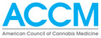 American Council of Cannabis Medicine Announces Proposed Medical...