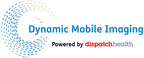 DispatchHealth Acquires Dynamic Mobile Imaging Becoming One of the Nation's Largest Mobile Imaging Providers