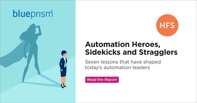 Automation Heroes, Sidekicks and Stragglers. Seven lessons that have shaped today's automation leaders.