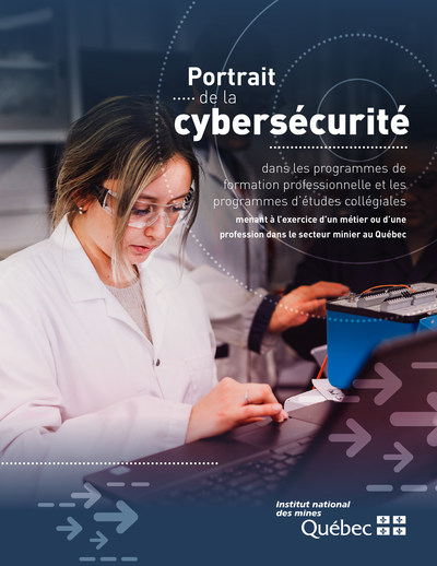 Le Portrait de la cybersécurité dans les programmes de formation professionnelle et les programmes d’études collégiales documente la place accordée à la cybersécurité dans les programmes de formation minière les plus recherchés au Québec ainsi que la perception des établissements d’enseignement à l’égard de la cybersécurité en formation minière. (Groupe CNW/Institut national des mines)