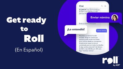 “Roll by ADP ahora está disponible en español para ayudar a servir a las necesidades de nómina de los propietarios y empleados de negocios hispanohablantes de EE. UU.”
