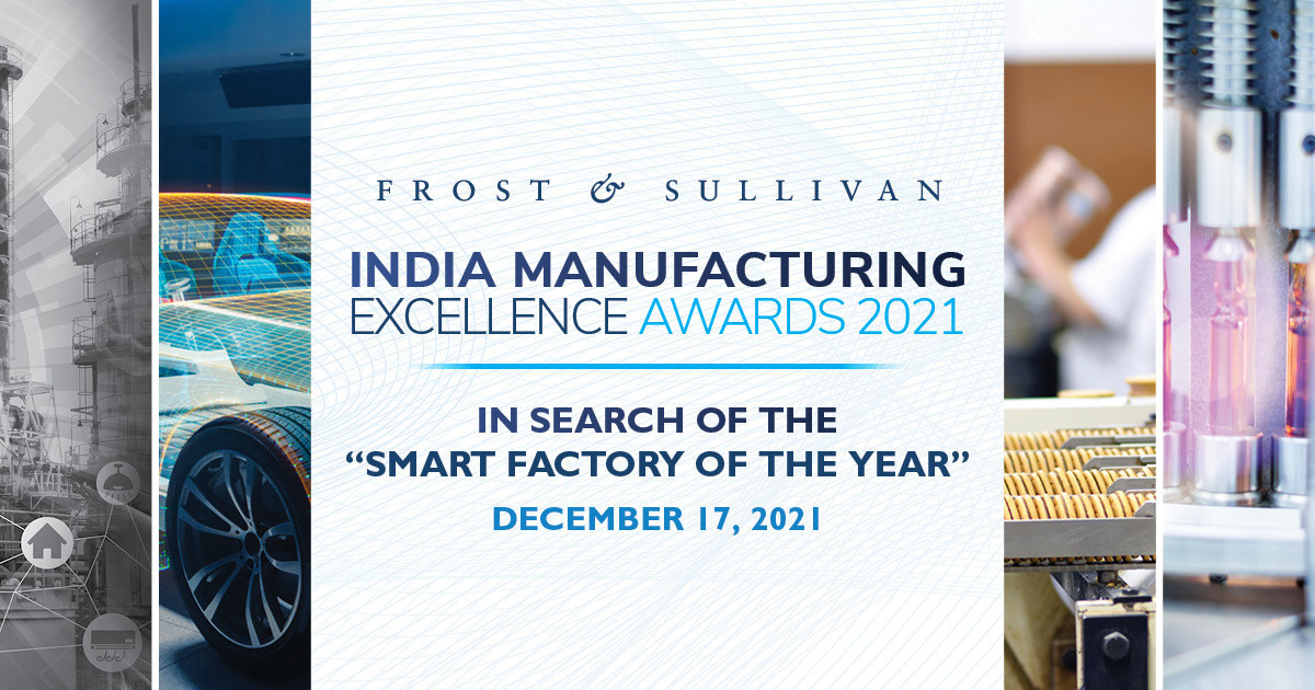 Frost & Sullivan Recognizes Companies at the Forefront of Industry 4.0 Adoption at the India Manufacturing Excellence Awards 2021 - Vimarsana News