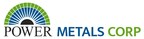 Power Metals Announces Agreement with Sinomine