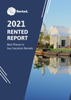 Rented, Inc. Releases Report on the 100 Best Places to Buy a Vacation Rental Property in 2021
