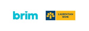 Laurentian Bank announces strategic partnership with Brim Financial to transform its VISA customer experience