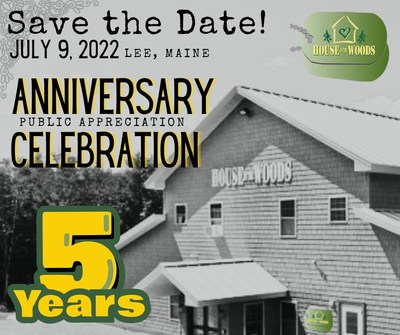 Save the Date - July 9, 2022 House in the Woods 5 year Lodge Anniversary Celebration
