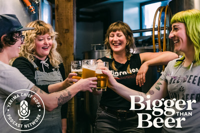 Dec. 30, 2021 - Yakima Chief Hops is highlighting the talented women that make beer possible, from field to pint, in their newest podcast, Bigger Than Beer, with the first series dedicated to Women+ in the Industry.