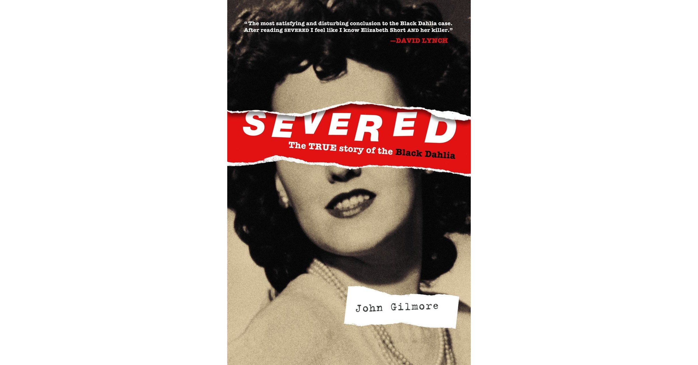 Amok Books Announces New Edition of "Severed The True Story of the Black Dahlia" for the 75th