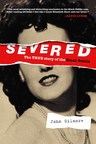 Amok Books Announces New Edition of "Severed: The True Story of the Black Dahlia" for the 75th Anniversary of the Murder