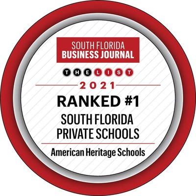 American Heritage Schools Has Been Ranked #1 Private School in South Florida Business Journal's Annual Book of Lists 2021