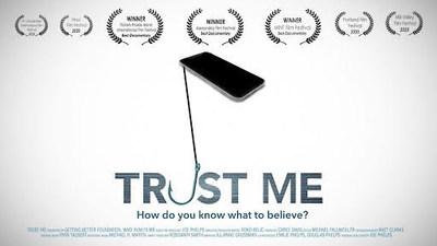 "Trust Me"is a documentary that explores manipulation and misinformation at the intersection of human nature and information technology. It explains how that drives a need for media literacy. Expert interviews point the way toward a positive future. http://www.trustmedocumentary.com/