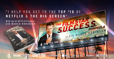 Top #2 Netflix Producer, Marco Robinson, Launches New Filmstar S.U.C.C.E.S.S Formula to Get Your Film to the Top #10 Of Netflix & The Big Screen