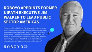 Roboyo Appoints Former UiPath Executive Jim Walker to Lead Public Sector Americas