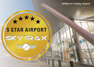 William P. Hobby Airport Becomes First Airport in North America to Earn a 5-Star International Rating