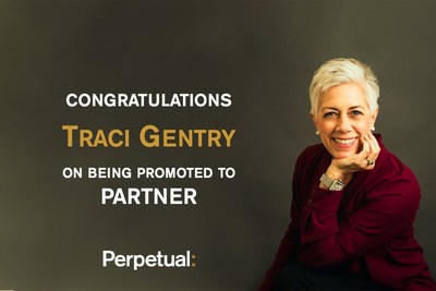 Perpetual: wishes to congratulate Traci Gentry on being promoted to Partner