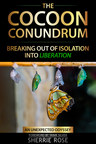 Sherrie Rose Announces "The Cocoon Conundrum" -- Free Download All Week (01/10/2022)