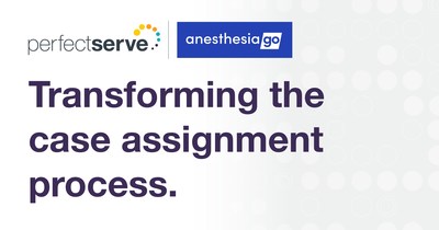 PerfectServe Acquires AnesthesiaGo, a First-of-Its-Kind Solution for Auto-Generating Daily Case Assignments for Anesthesia Staff
