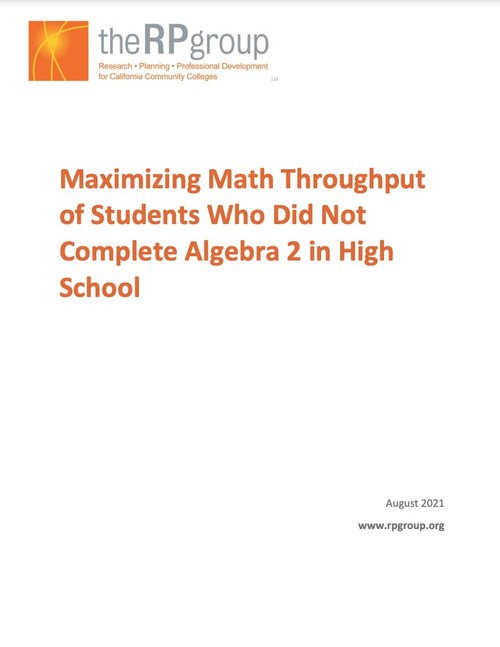 Cover of new research brief from The RP Group, "Maximizing Math Throughput of Students Who Did Not Complete Algebra 2 in High School."