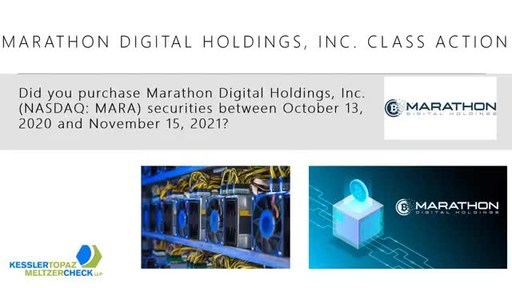 Investor Deadline Alert:  Kessler Topaz Meltzer &amp; Check, LLP Reminds Investors of Securities Fraud Class Action Lawsuit Filed Against Marathon Digital Holdings, Inc. (MARA)