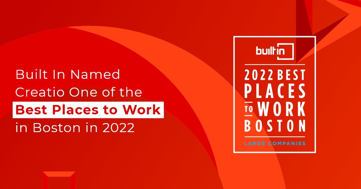 Built In Named Creatio One of the Best Places to Work in Boston in 2022 - Vimarsana News