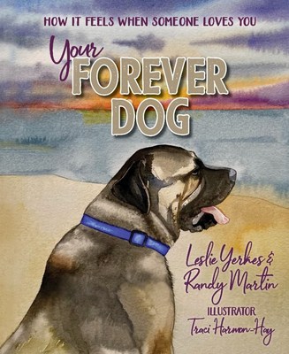 Cover of 'Your Forever Dog - How it feels when someone loves you'