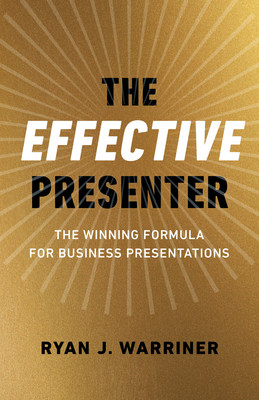 The Effective Presenter, now available wherever books are sold. (CNW Group/Professional Presentation Services)