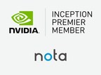 Das KI-Optimierungstechnologieunternehmen Nota wird Premier-Mitglied von NVIDIA Inception