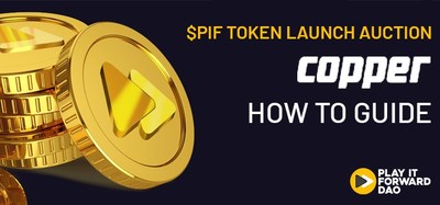 O token Play It Forward, $PIF, estará disponível por meio da Copper Launch (PRNewsfoto/Play It Forward DAO)