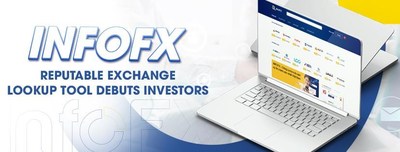 InfoFx - Reputable Exchange Lookup Tool Debuts Investors InfoFx - Reputable Exchange Lookup Tool Debuts Investors