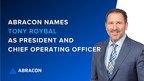 Abracon's COO, Tony Roybal, Expands Role as President and Chief Operating Officer