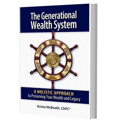 The Generational Wealth System: A Holistic Approach to Preserving Your Wealth and Legacy