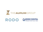 Rodo Medical and Aurum Group enter into Joint Venture Agreement to build Rodo Digital Prosthetics in the U.S. and Distribution Agreement in Canada