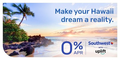 Southwest Airlines Launches Interest-Free Payment Installments to Hawaii with Buy Now Pay Later Leader, Uplift