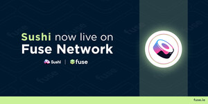 Payments and DeFi-centric Blockchain, Fuse Network, Announces Major Integration with Sushi