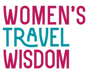 New "Women's Travel Wisdom" Symposium Brings 13 Powerhouse Women Together, Connecting Travel and Wellness