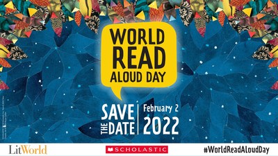 Scholastic and LitWorld to Host Free Virtual Event Series Leading Up to World  Read Aloud Day Annual Celebration on February 2, 2022