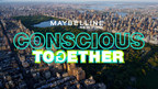 MAYBELLINE NEW YORK PRÉSENTE SON PROGRAMME CONSCIOUS TOGETHER