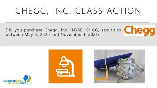 Kessler Topaz Meltzer &amp; Check, LLP:  Important Deadline Reminder for Chegg, Inc. Investors in Securities Fraud Class Action Lawsuit