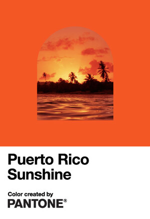 With So Much Sunshine to Spare, Discover Puerto Rico Introduces "Puerto Rico Sunshine," a Color created in collaboration with Pantone Color Institute