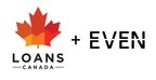 Loans Canada and Even Financial Announce Strategic Partnership to Help Canadian Borrowers