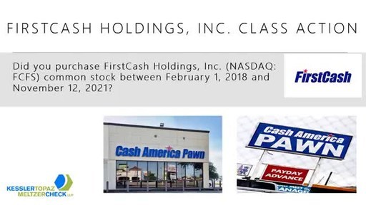 Kessler Topaz Meltzer &amp; Check, LLP:  Securities Fraud Class Action Lawsuit Filed Against FirstCash Holdings, Inc.