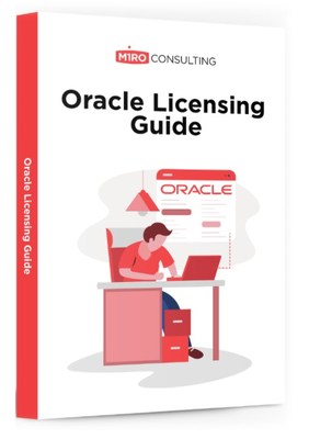 Oracle Licensing Guide 2022 by Miro Consulting