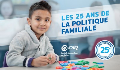 25e anniversaire de la politique familiale (Groupe CNW/CSQ)