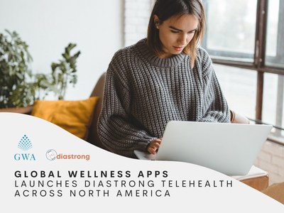 Global Wellness Apps launches DiaStrong telehealth launches across North America. (CNW Group/DiaStrong Health, Inc.)
