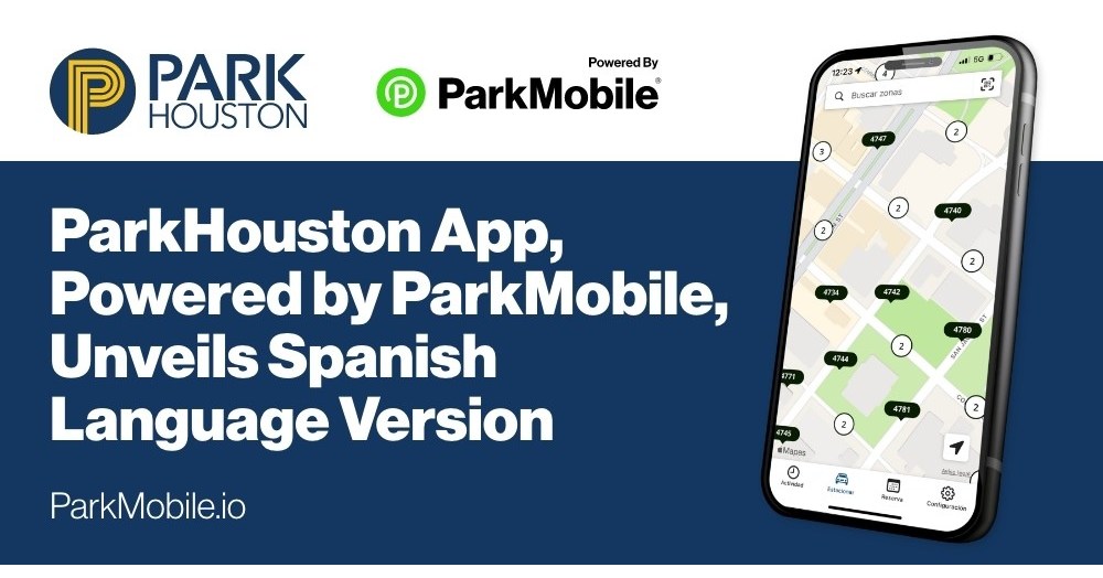 parkhouston-app-powered-by-parkmobile-unveils-spanish-language-version